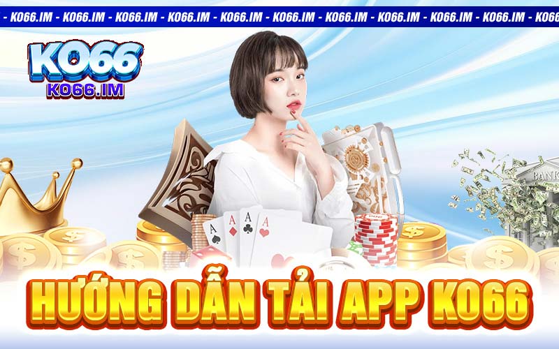 Tải app KO66